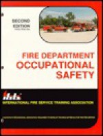 Fire Department Occupational Safety - International Fire Service Training Asso, Ifsta Committee, FPP Staff, Gene P. Carlson, Michael A. Wieder