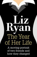 The Year of Her Life - Liz Ryan