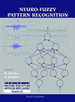 Neuro-Fuzzy Pattern Recognition - Horst Bunke