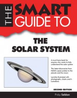 The Smart Guide to the Solar System - Philip Seldon