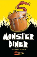 Monster Diner (Ignite) - Danny Pearson, Seb Camagajevac