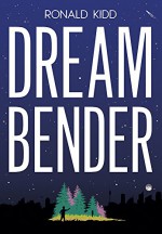 Dreambender - Ronald Kidd