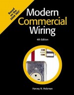 Modern Commercial Wiring - Harvey N. Holzman