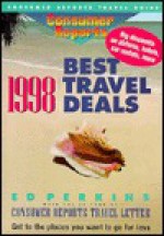 Consumer Reports Best Travel Guide 1998 - Ed Perkins