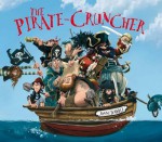 The Pirate Cruncher by Jonny Duddle (1-Jun-2010) Paperback - Jonny Duddle