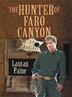 The Hunter of Faro Canyon - Lauran Paine