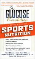 The Glucose Revolution: Pocket Guide to Sports Nutrition - Helen O'Connor, Stephen Colagiuri