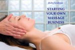 Starting Your Own Massage Business - Shirley Henderson