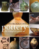 Introducing Pottery: The Complete Guide - Rhode