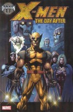 Decimation: X-Men - The Day After (House of M) - Chris Claremont, Peter Milligan, Salvador Larroca, Randy Green