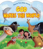 God Makes the World - Karen Cain, Laura Ovresat