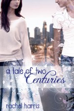 A Tale of Two Centuries - Rachel Harris