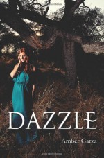 Dazzle - Amber Garza