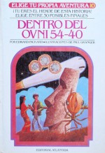 Dentro Del OVNI 54-40 (Elige Tu Propia Aventura, #10) - Edward Packard, Paul Granger, Nora Watson