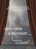 Once Upon A Midnight... (The Firsts Book 9.5) - C.L. Quinn