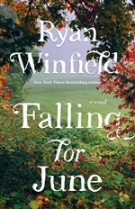 Falling for June: A Novel - Ryan Winfield