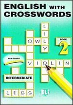 English with Crosswords: Book 2 - European Language Institute