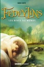 Les rives du monde - Nadia Coste