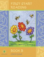 First Start Reading, Book B - Cheryl Lowe, Starr Steinbach, Karah J. Force