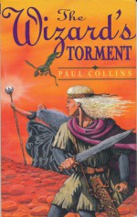 The Wizard's Torment - Paul Collins