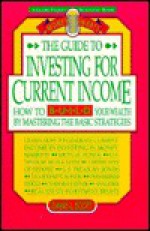 Guide to Investing for Current Income - David L. Scott