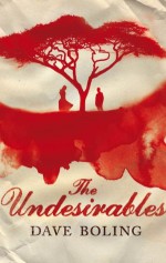 The Undesirables - Dave Boling