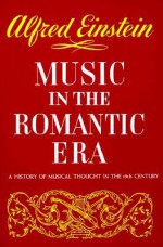 Music in the Romantic Era - Alfred Einstein