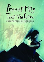 Preventing Teen Violence: A Guide for Parents and Professionals - Sherri McCarthy