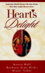 Heart's Delight: Valentine Anthology (Palisades Pure Romance) - Karen Ball, Barbara Jean Hicks, Diane Noble