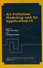 Air Pollution Modeling and Its Application IX - H. Van Dop