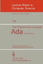 The Programming Language ADA: Reference Manual. Proposed Standard Document United States Department of Defense - G. Goos, J. Hartmanis