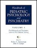 Handbook of Pediatric Psychology and Psychiatry - Robert T. Ammerman