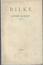 Lettere da Muzot (1921-1926) - Rainer Maria Rilke, Mirto Doriguzzi, Leone Traverso