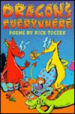 Dragons Everywhere - Nick Toczek, Sally Townsend