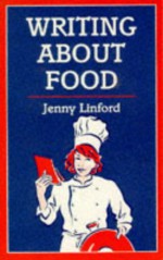 Writing About Food - Jenny Linford