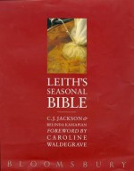 Leith's Seasonal Bible - C.J. Jackson