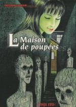 La Maison De Poupées - Junji Ito, Jacques Lalloz