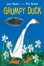 Grumpy Duck - Joyce Dunbar