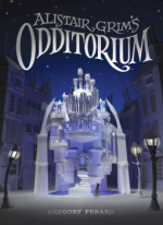 Alistair Grim's Odditorium - Gregory Funaro