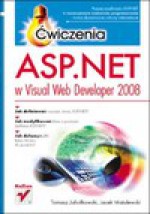 ASP.NET w Visual Web Developer 2008. Ćwiczenia - Tomasz Jahołkowski, Jacek Matulewski