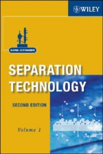 Kirk-Othmer Separation Technology, 2 Volume Set - Wiley, Donald Frederick Othmer