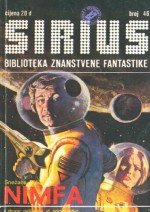 Sirius - Biblioteka znanstvene fantastike broj 46 - Frank Herbert, Zoran Živković, Ruđer Jeny, Mirjana Živković, Drago Bajt, A.E. van Vogt, H.B. Fyfe, Murray Leinster, Borivoj Jurković, Nikola Popović, Krunoslav Poljak, Jakob Z. Holbik, Nada Kralj, Lucijan Koraku, Marius Statescu, Aleksandar Gvoić, Gradimir J. Moskovljevi