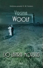 Do latarni morskiej - Virginia Woolf, Krzysztof Klinger