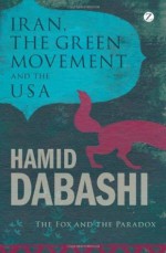 Iran, The Green Movement and the USA - Hamid Dabashi