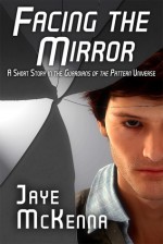 Facing the Mirror - Jaye McKenna