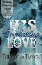 His Everlasting Love - Theodora Taylor