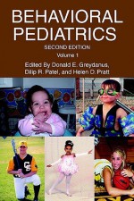 Behavioral Pediatrics, Volume 1 - Donald E. Greydanus, Dilip R. Patel, Helena D. Pratt