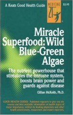 Miracle Superfood: Wild Blue-Green Algae - Gillian McKeith