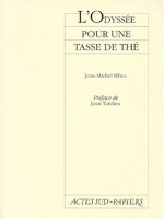 L'odyssée Pour Une Tasse De Thé - Jean-Michel Ribes