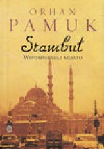 Stambuł Wspomnienia i miasto - Orhan Pamuk, Anna Polat